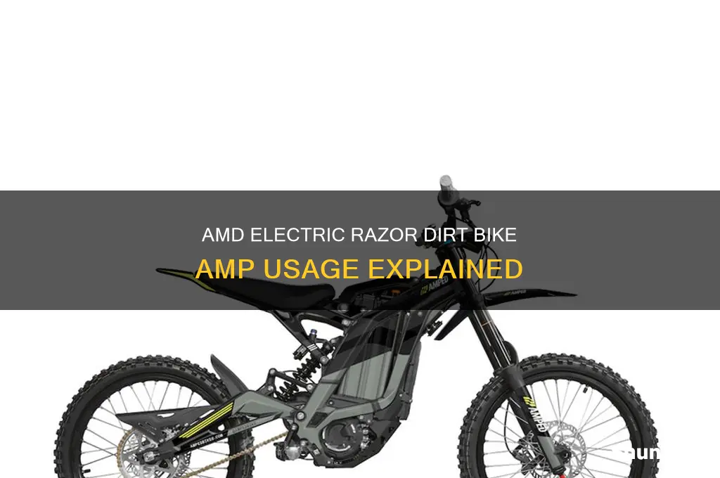 how many amps does amd electric razor dirt bike use