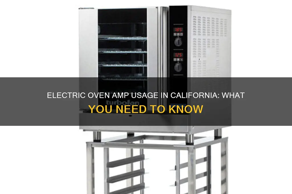 how many amps does an electric oven use california