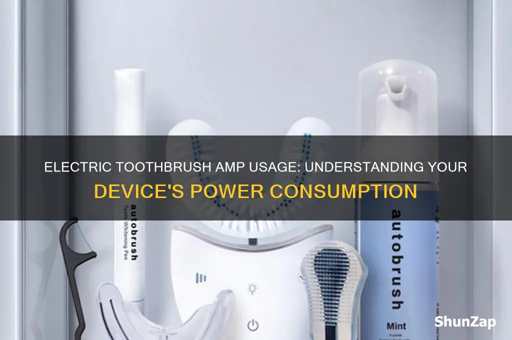 how many amps does an electric toothbrush use