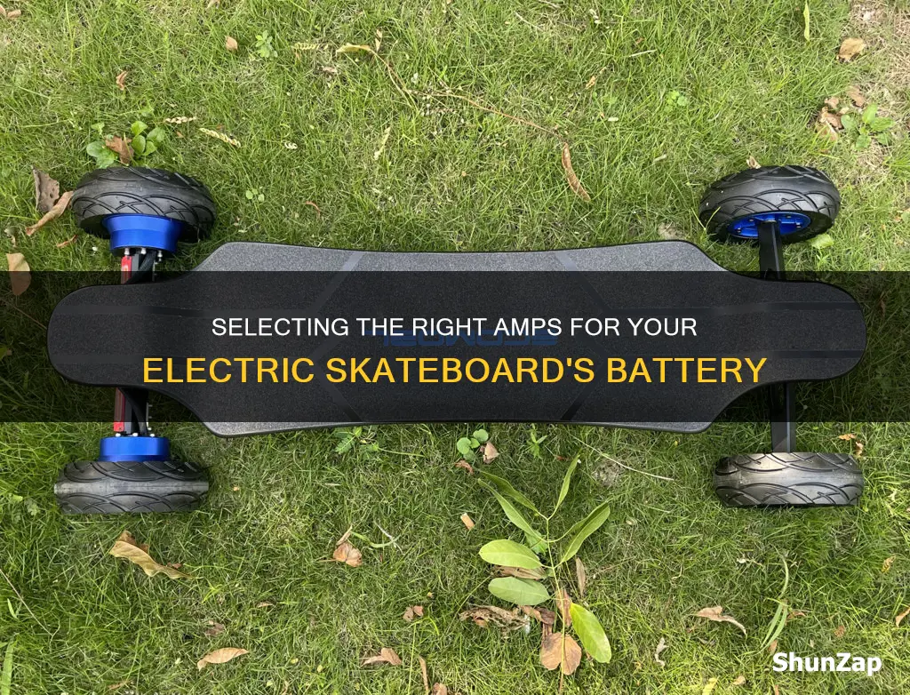 how many amps per battery electric skateboard