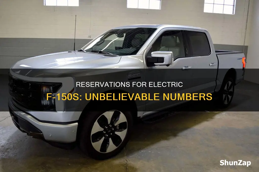 how many electric f150s have been reserved