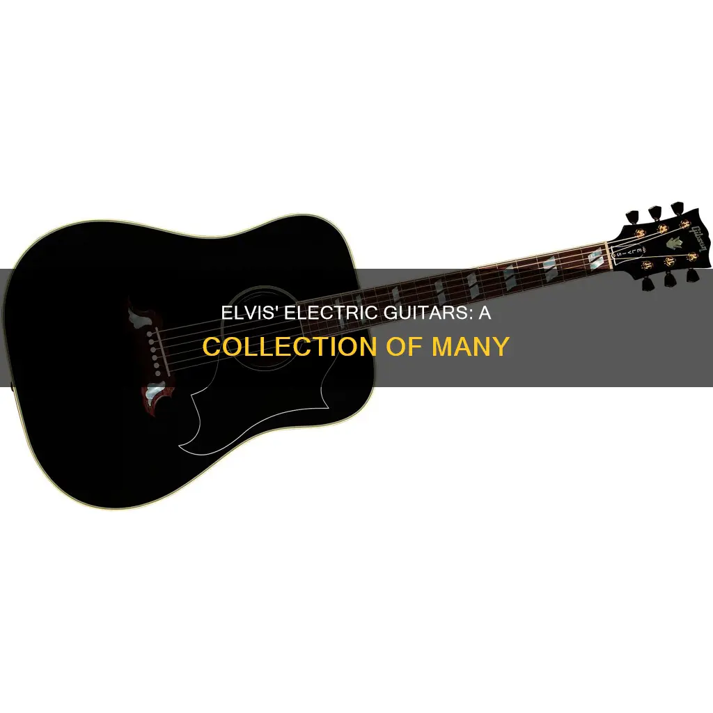 how many electric guitars did elvis own