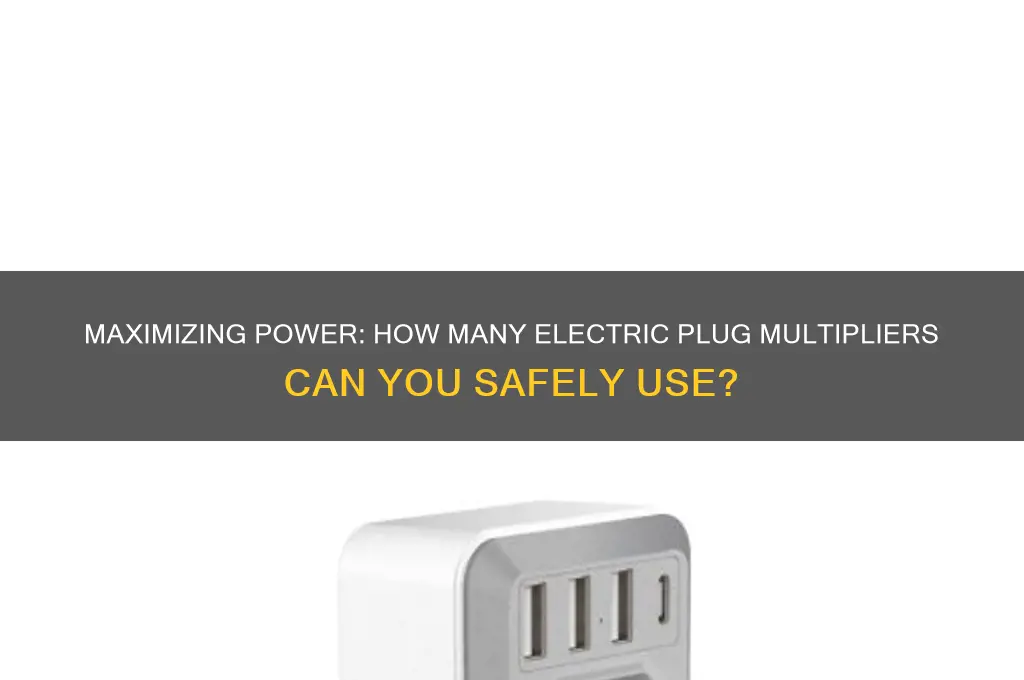 how many electric plug multipliers can i use