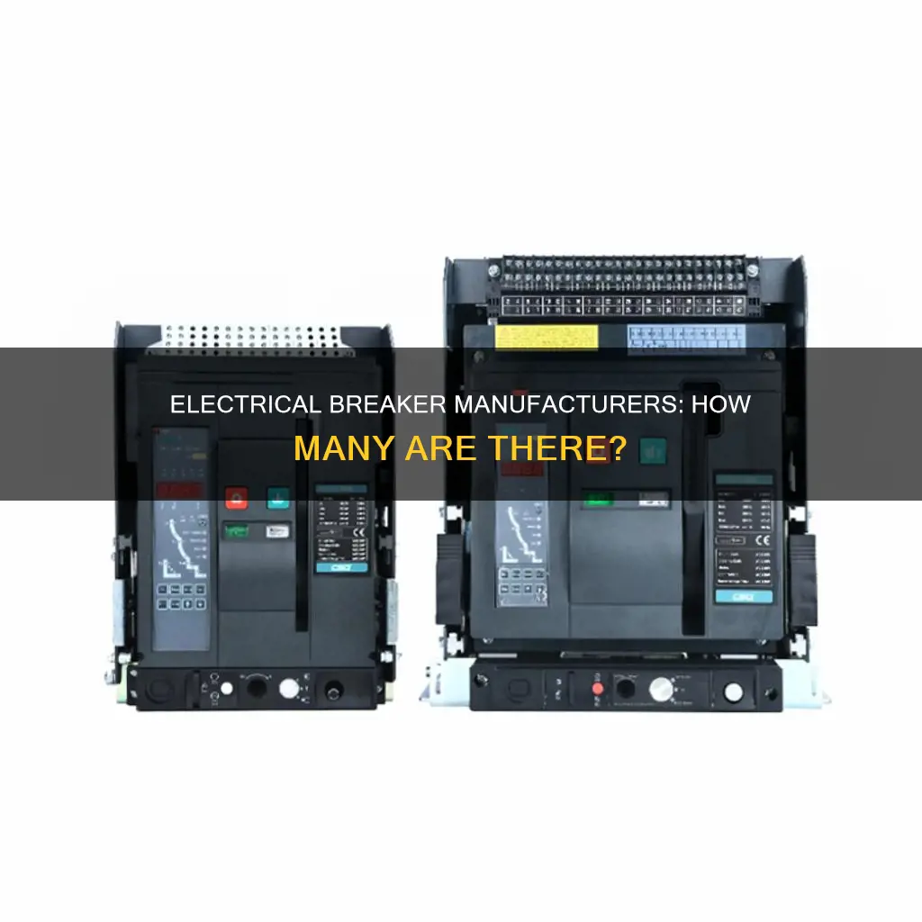 how many electrical breaker manufacturers are there