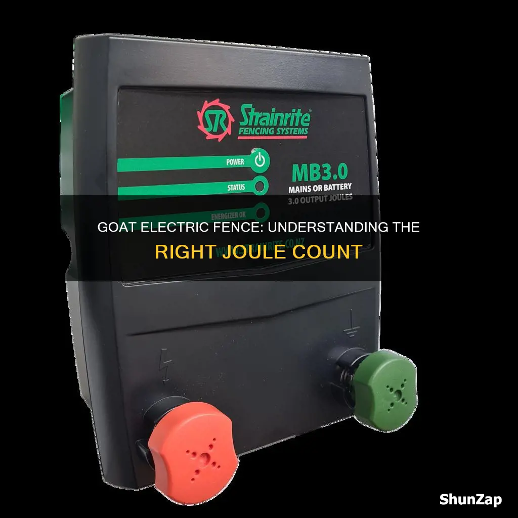 how many joules for goat electric fence