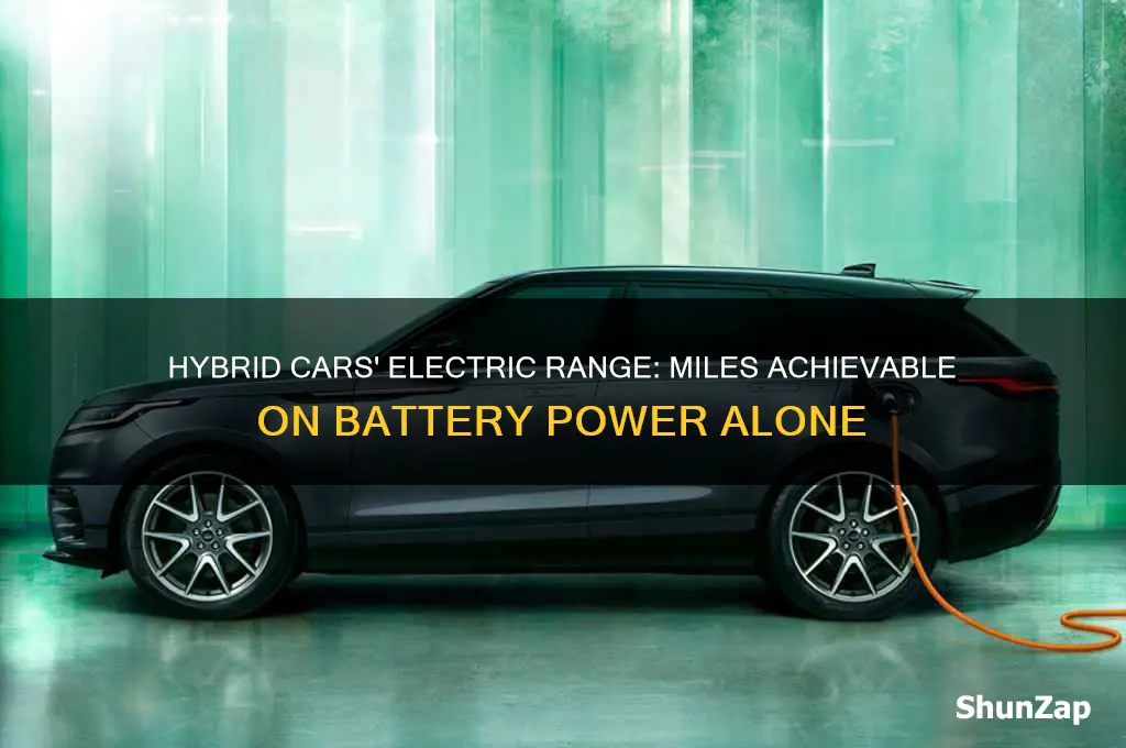 how many miles does a hybrid car do on electric