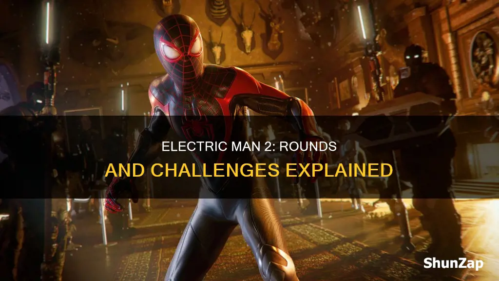 how many rounds in electric man 2