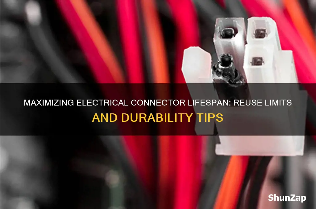 how many times can a electrical connector be used