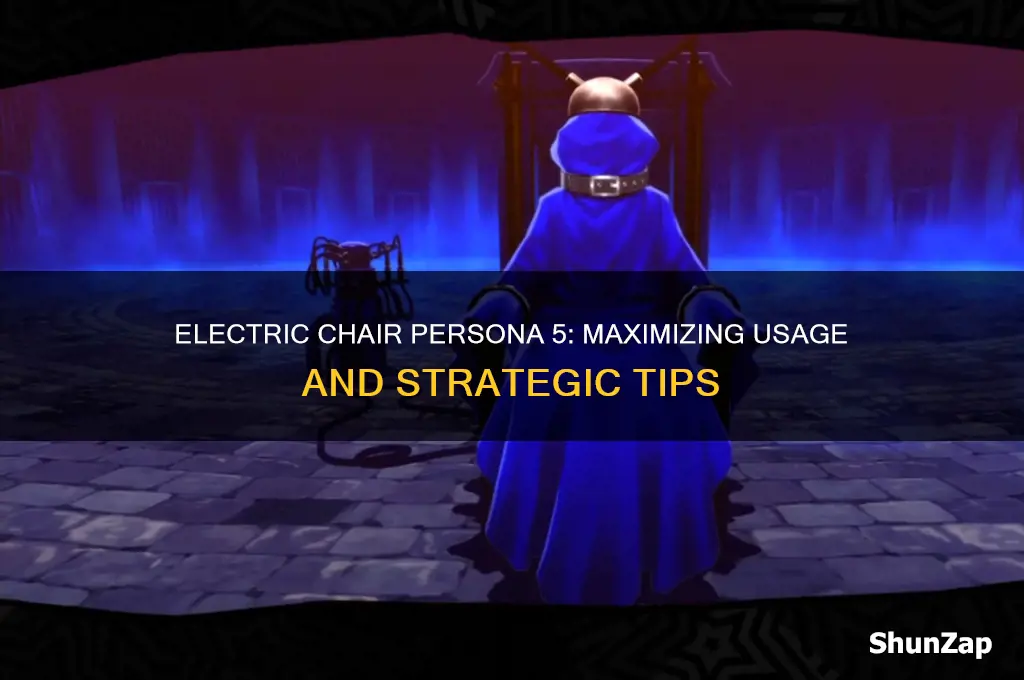 how many times can you use electric chair persona 5