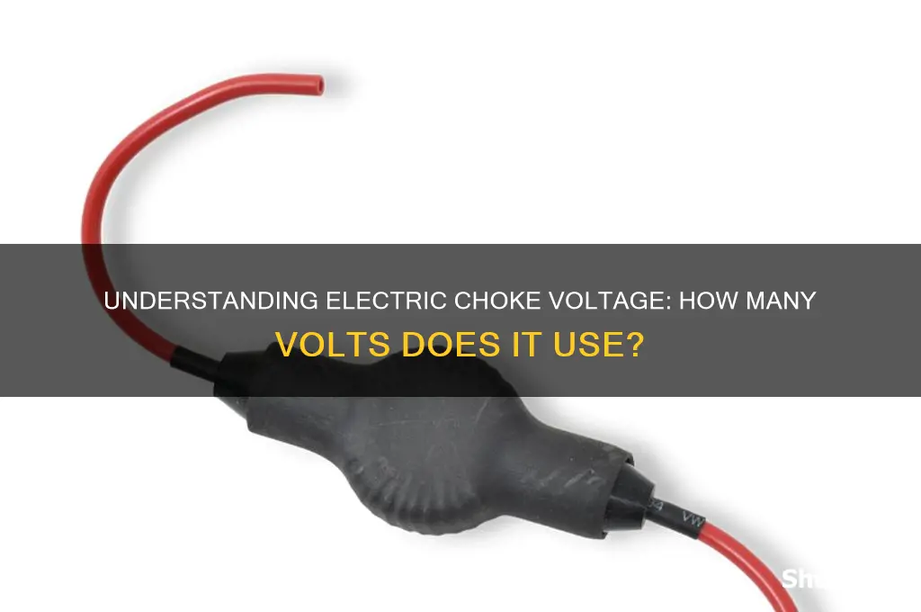how many volts does an electric choke use