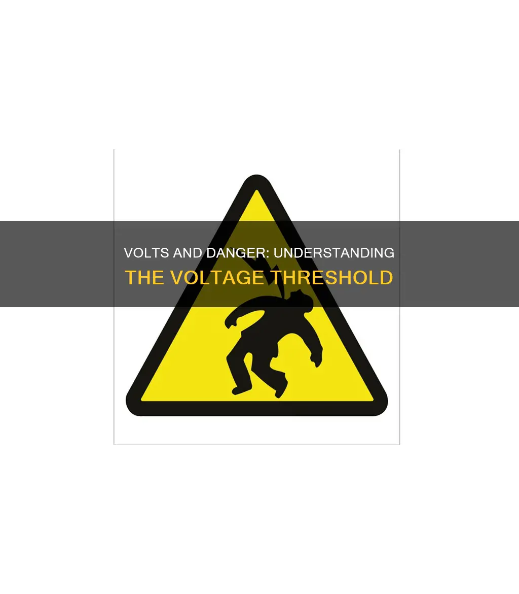 how many volts of electricity is dangerous