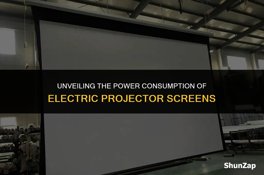 how many watts does an electric projector screen use