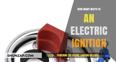 Electric Ignition Wattage: How Much Power Do They Draw?