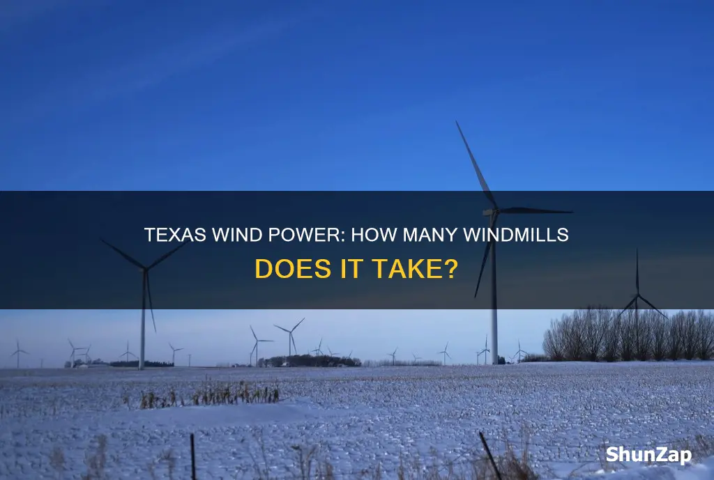 how many windmills in texas for electricity