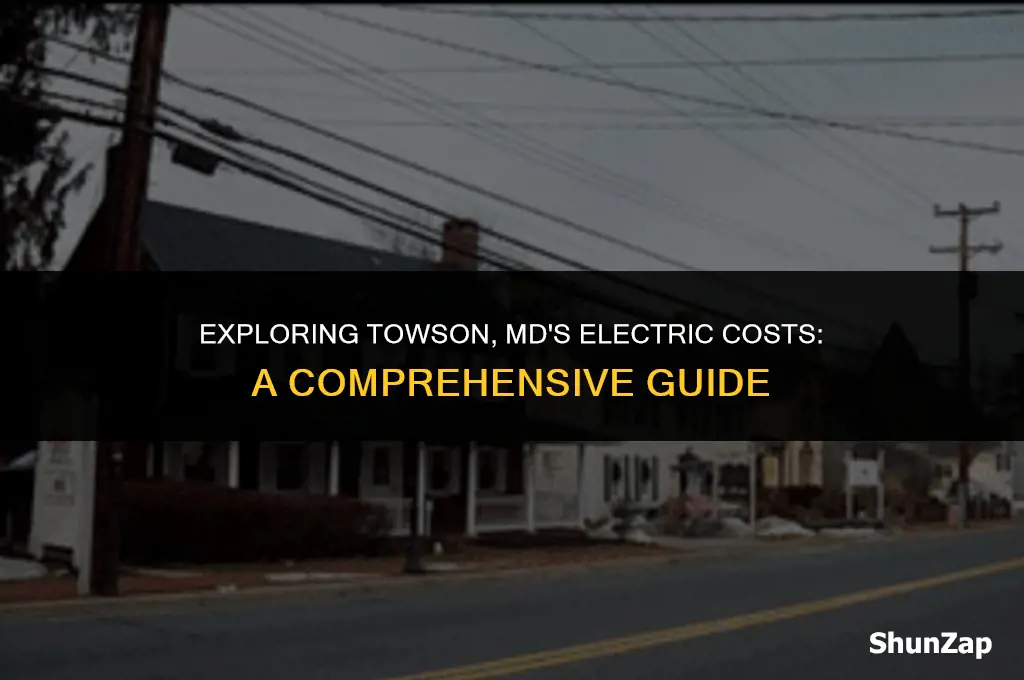 how much does electric cost towson md
