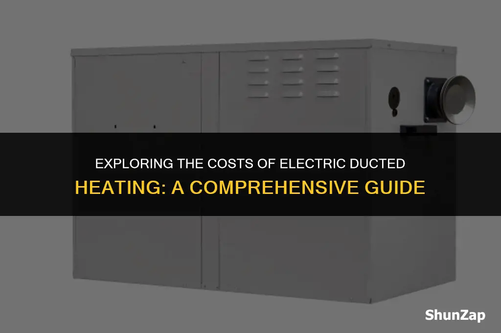 how much does electric ducted heating cost