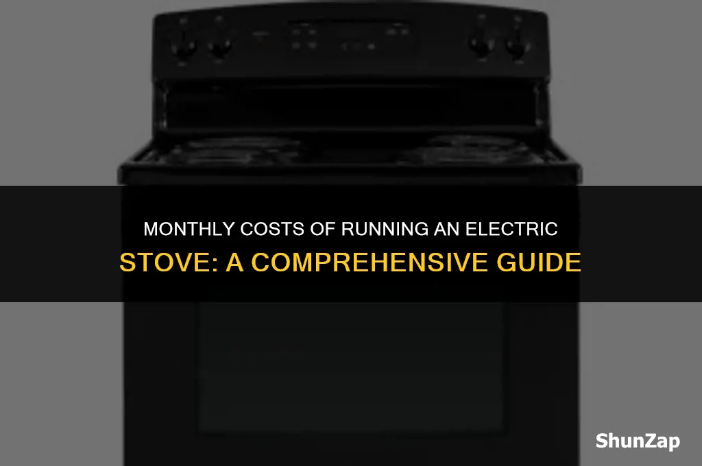 how much does electric stove cost per month