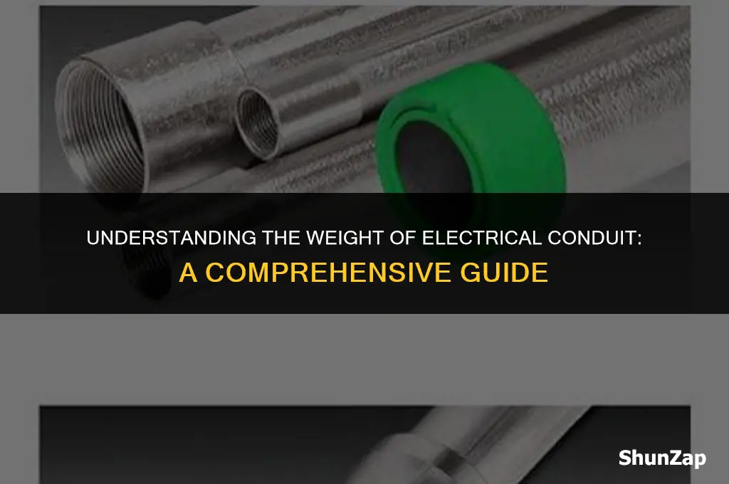 how much does electrical conduit weigh