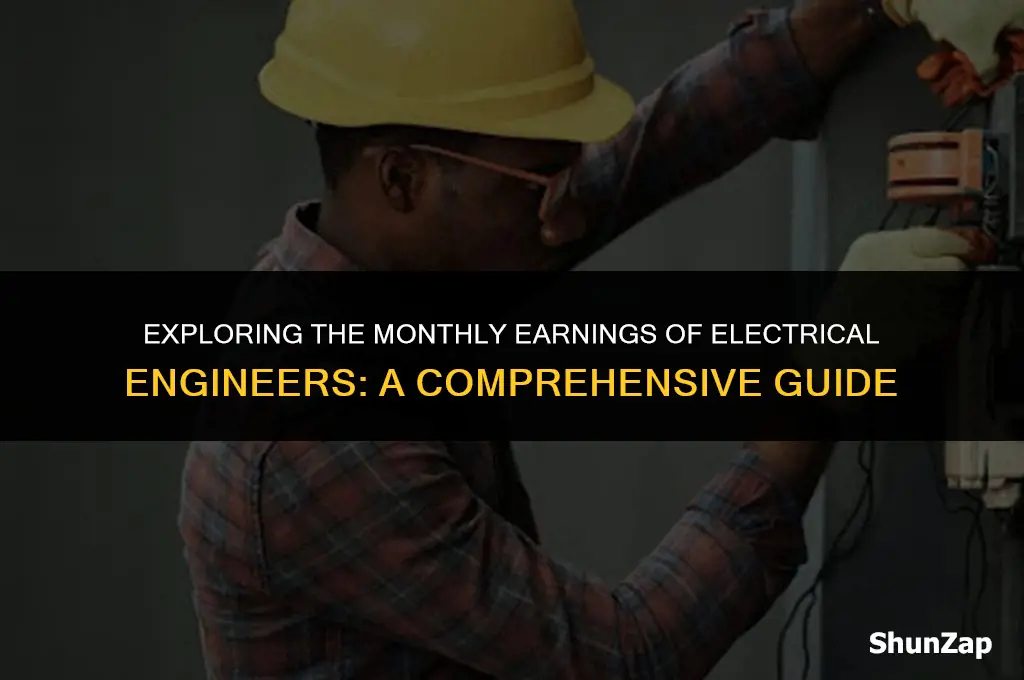 how much does electrical engineer earn per month