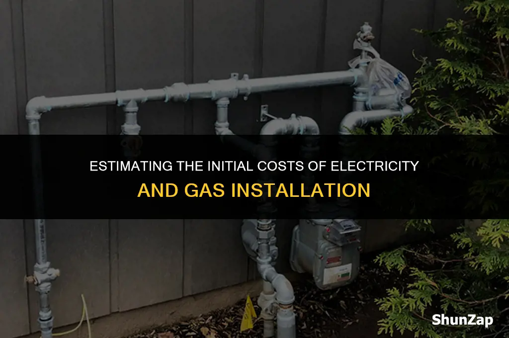 how much does electricity and gas start to install
