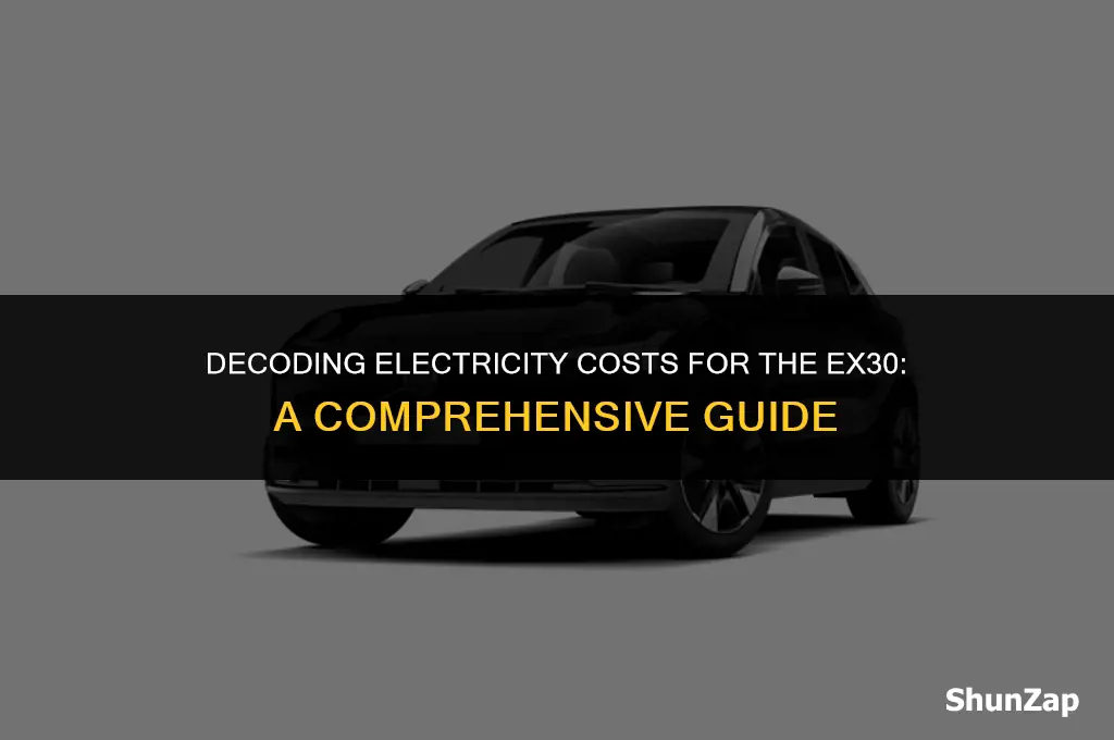 how much does electricity cost for ex30