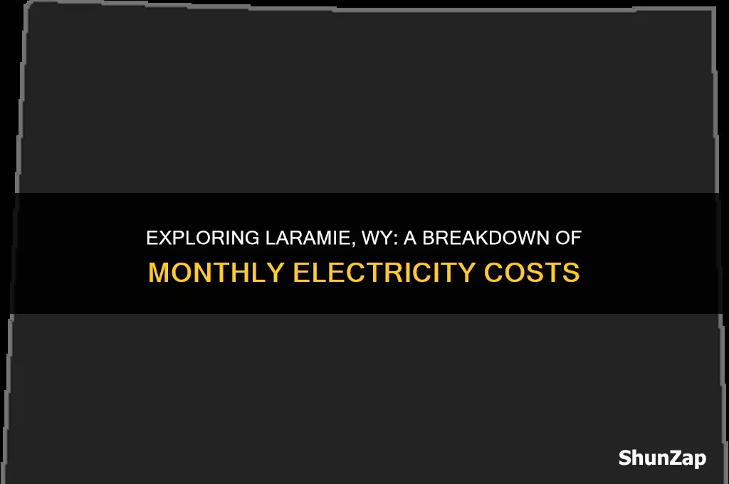 how much does electricity cost per month in laramie wy