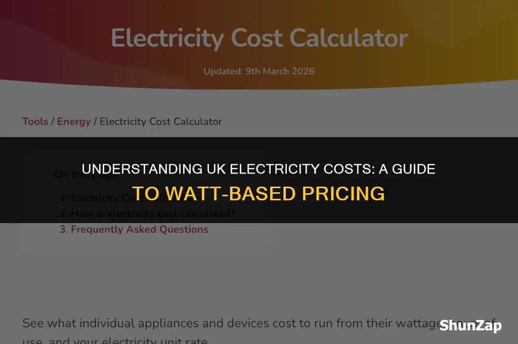 how much does electricity cost per watt uk