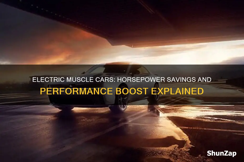 how much horsepower does and electric saveon muscle cars