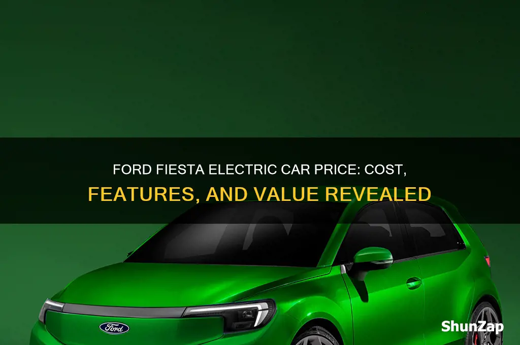 how much is a ford fiesta electric car