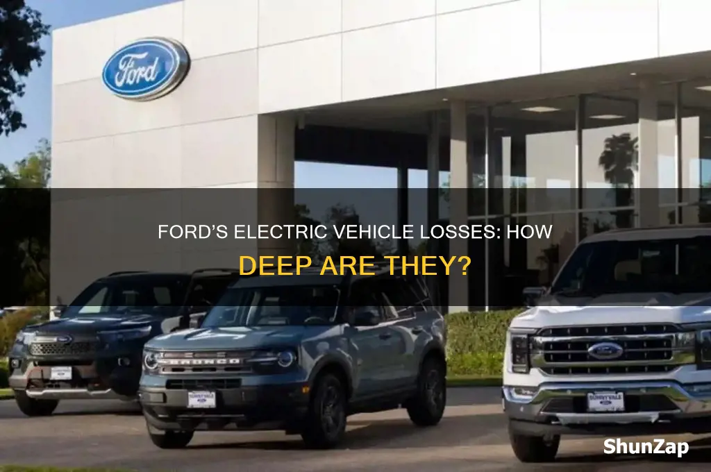how much is ford losing on electric cars