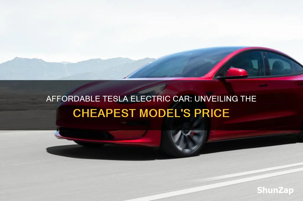 how much is the cheapest tesla electric car