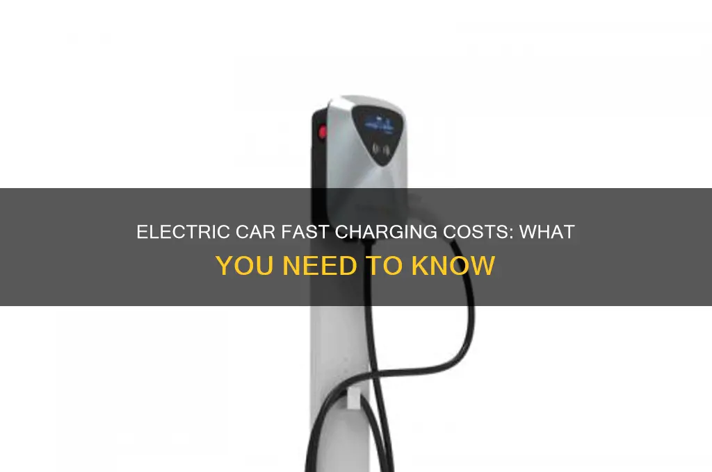 how much to fast charge an electric car