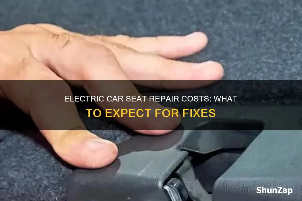 how much to fix electric seat in car
