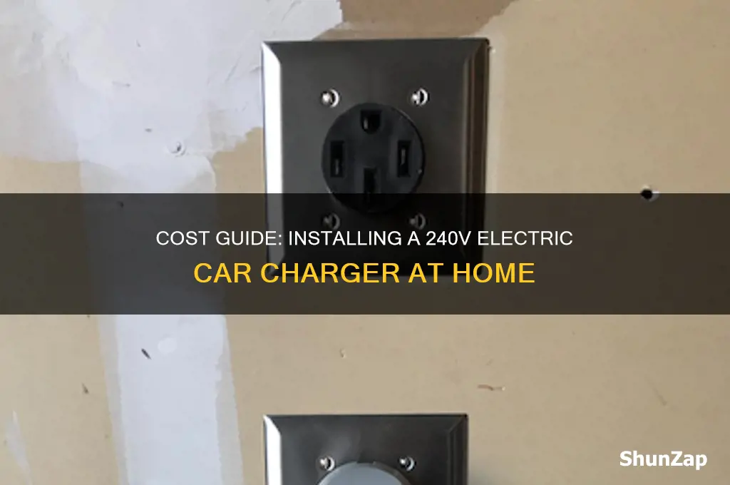 how much to install 240v charger for electric car