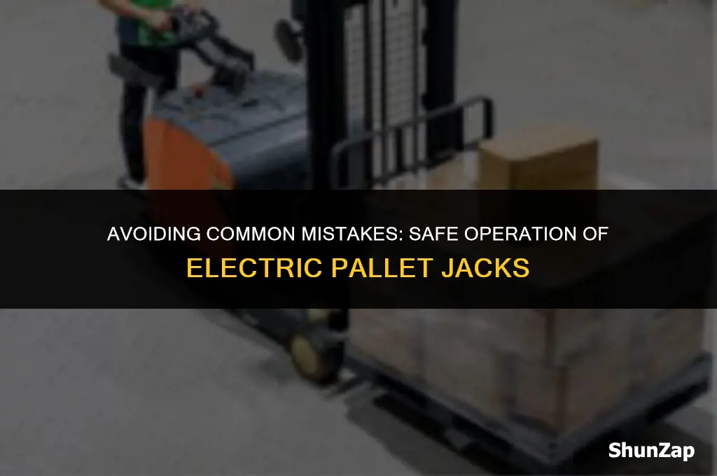 how not to use an electric pallet jack
