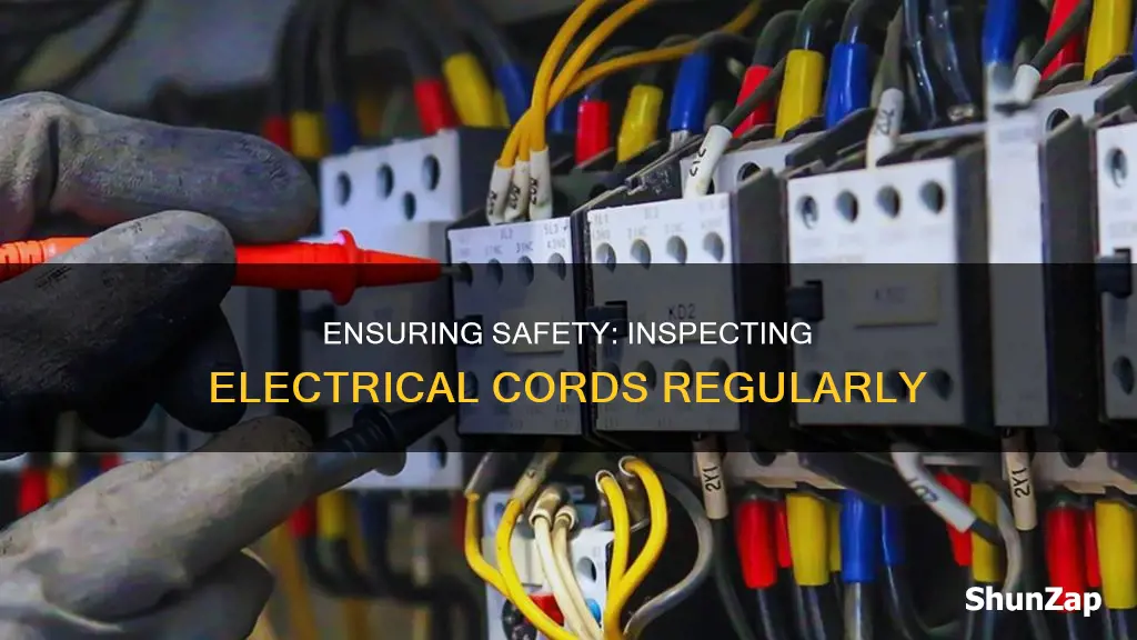 how often should electrical cords be inspected