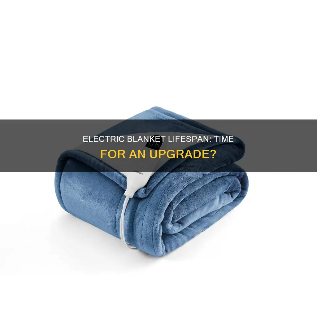 how often should you replace electric blanket