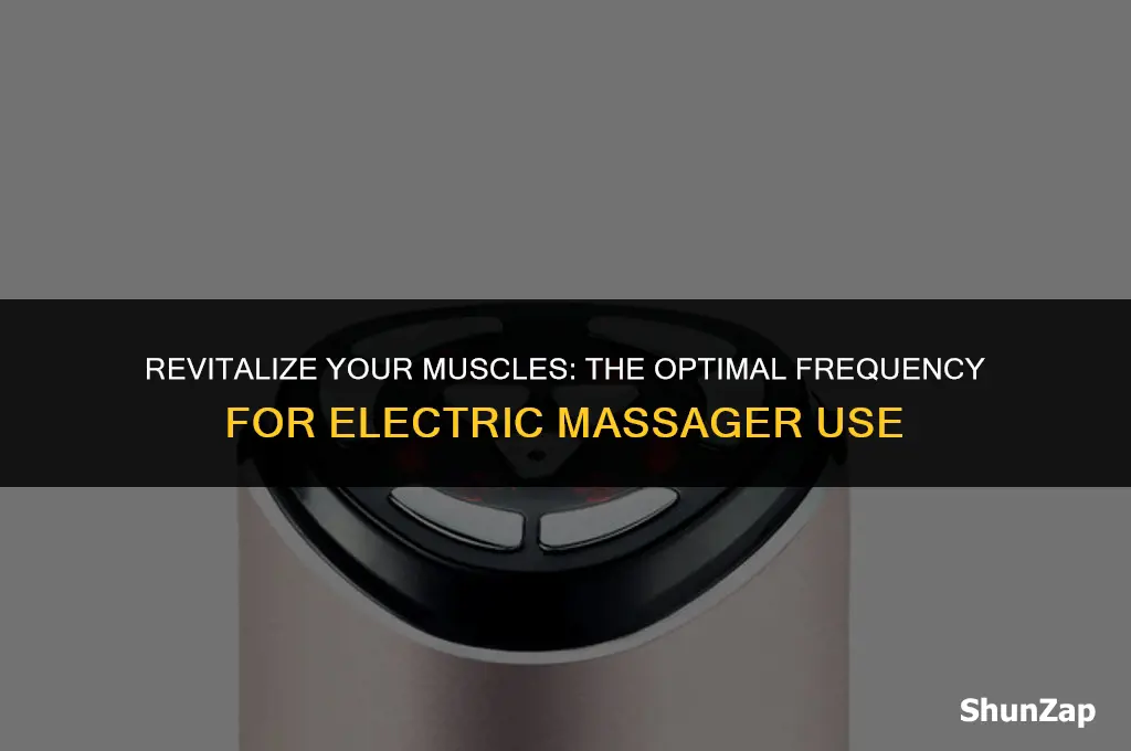 how often to use electric massager