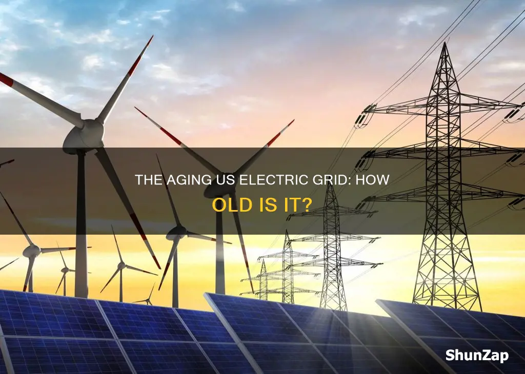how old is the us electric grid