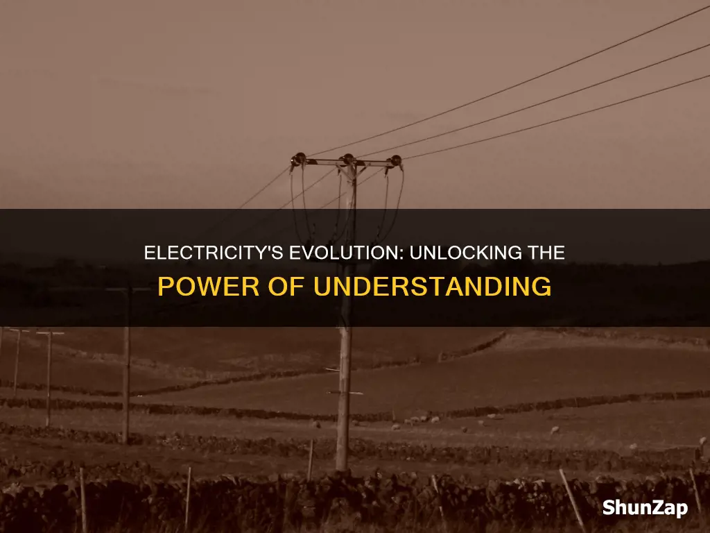 how our understanding of electricity has chanfed