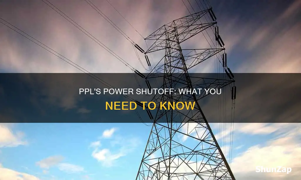 how pp&l shuts off electric now