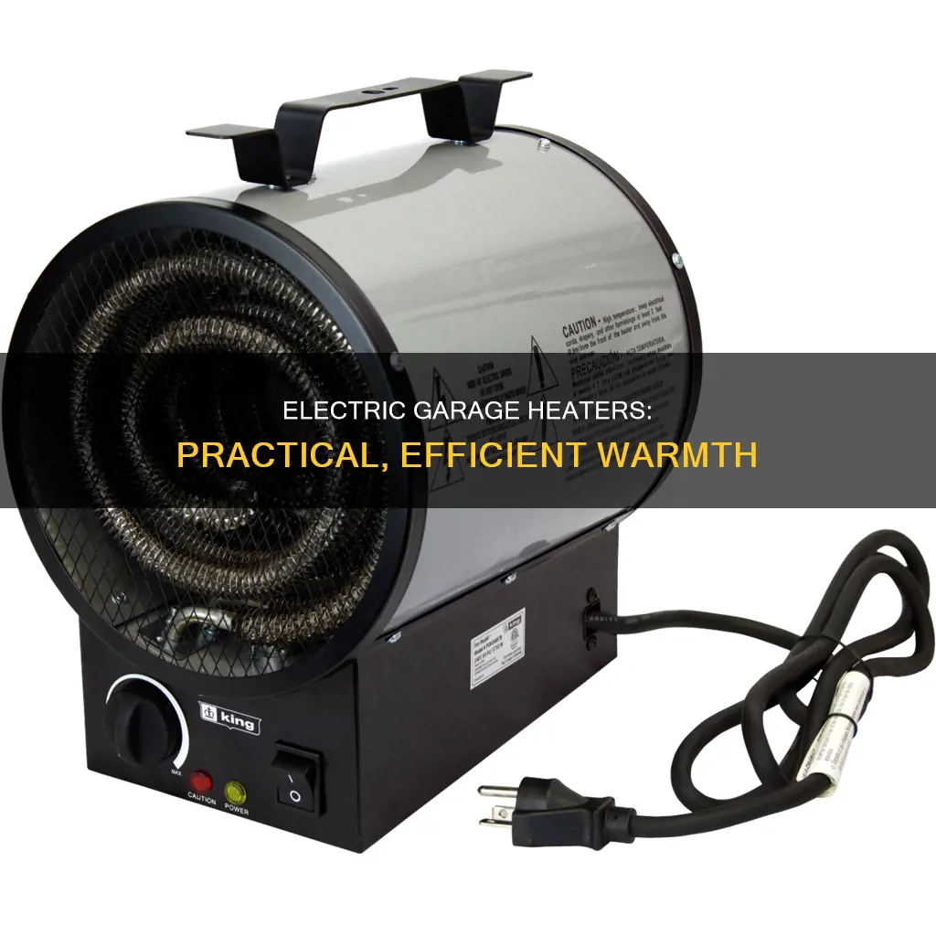 how practical is an electric garage heaters