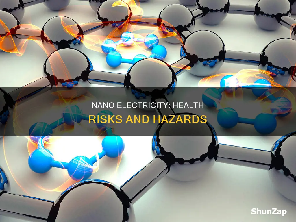 how risky health wise is nano electricity