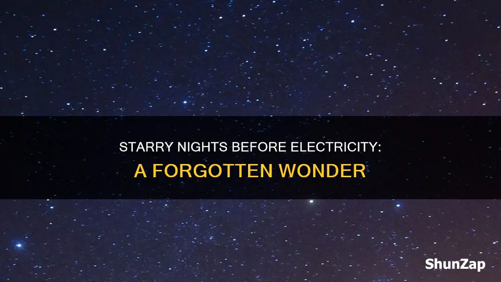how stars would have looked before electricity