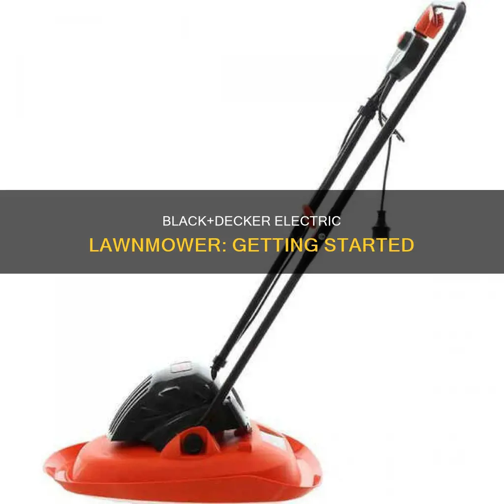 how start black and decker electric lawnmower