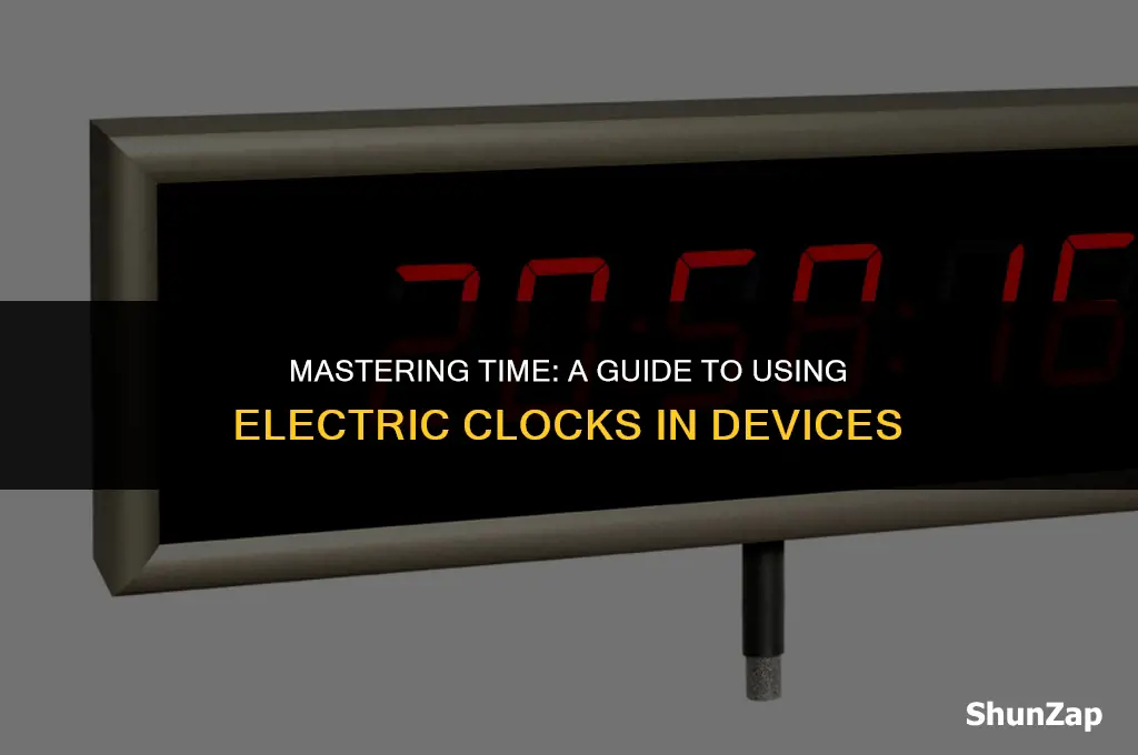 how t use electric clock in device