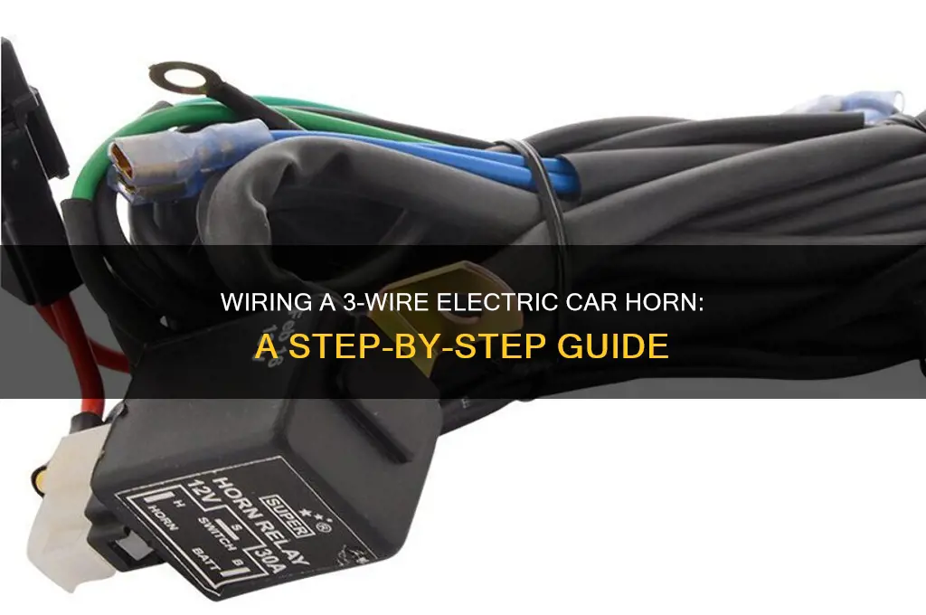 how to a 3 wire electric car horn