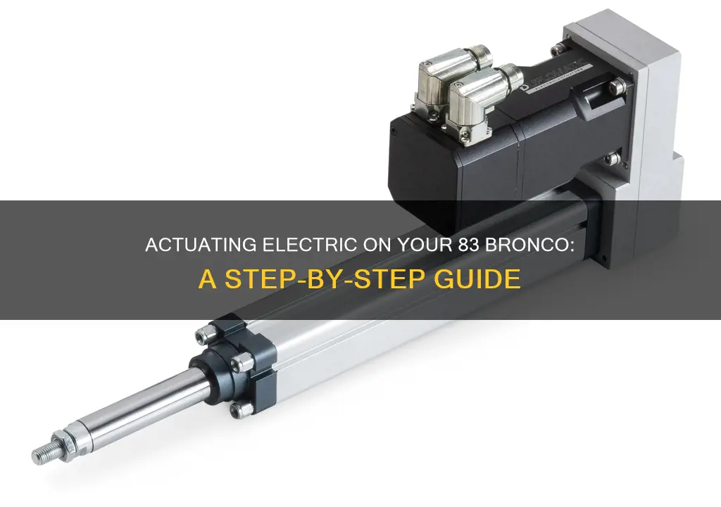 how to actuate electric on 83 bronco