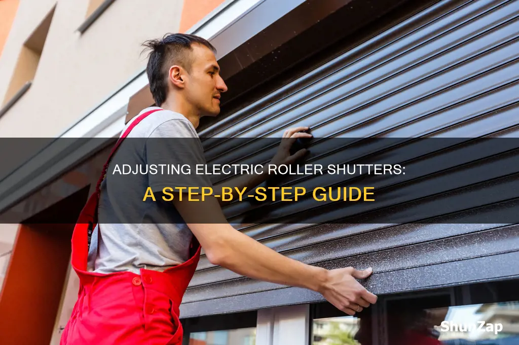 how to adjust an electric roller shutter