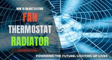 Adjusting Electric Fan Thermostat Radiators: A Step-by-Step Guide